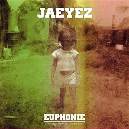 Album CD JAEYEZ "Euphonie - l\'heureux choix du son des mots"