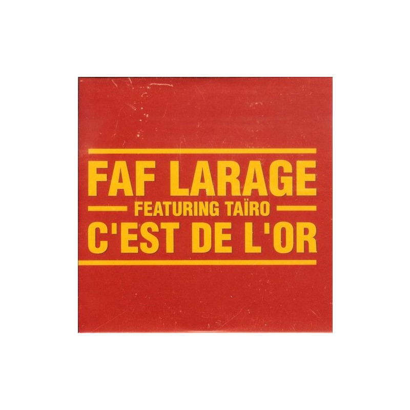 Maxi FAF LARAGE FEATURING TAÏRO - C'EST DE L'OR