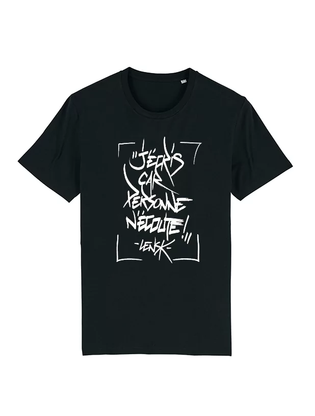 Tshirt Lensk - J'écris car personne... de lensk sur Scredboutique.com