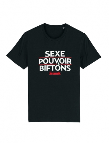 Tshirt Arsenik Sexe Pouvoir & Biftons