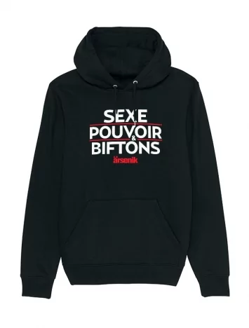 Sweat Capuche Arsenik Sexe Pouvoir &amp; Biftons