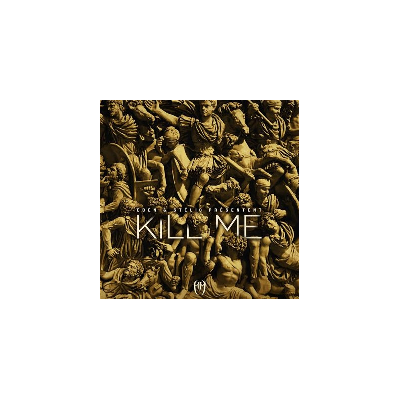 Album Cd EBEN & STÉLIO - KILL ME