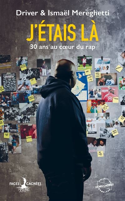 Livre Driver & Ismaël Mereghetti - J'étais là - 30 ans au coeur du rap