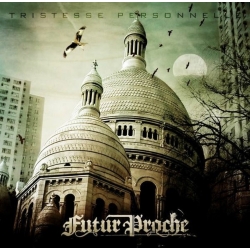  Album Cd Futur proche - tristesse personnelle