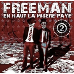 Album Cd " Freeman " - En haut la misere paye 2 de freeman sur Scredboutique.com