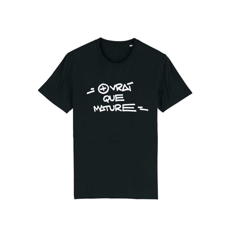 Tshirt Rager Plus vrai que mature