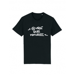 Tshirt Rager Plus vrai que mature