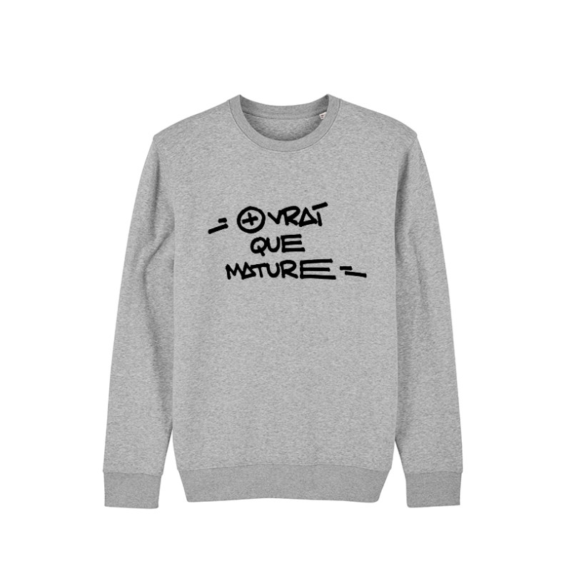 Sweat  Rager Plus vrai que mature