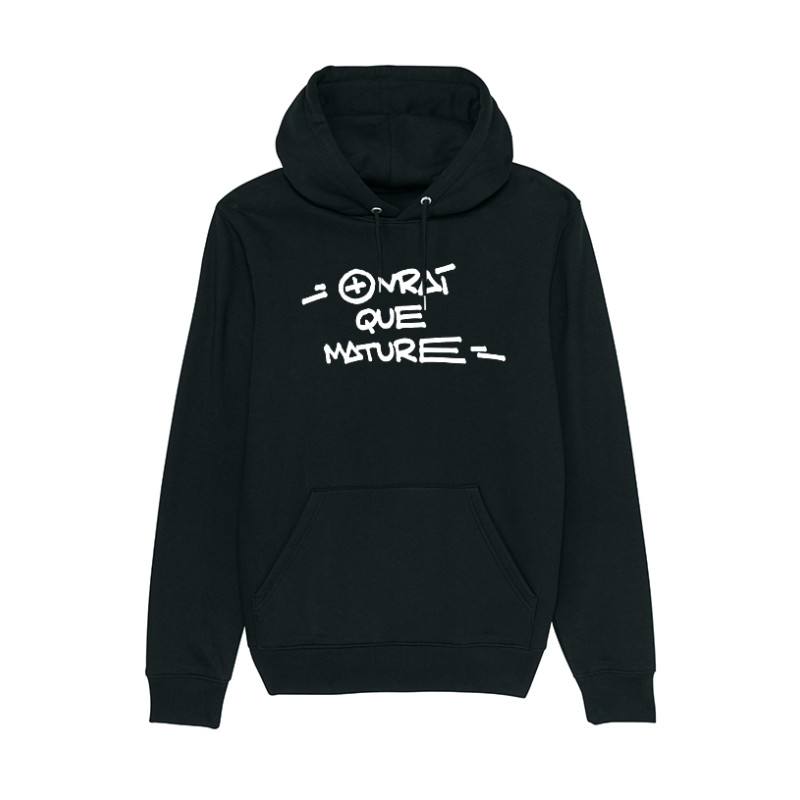 Sweat Capuche Rager Plus vrai que mature