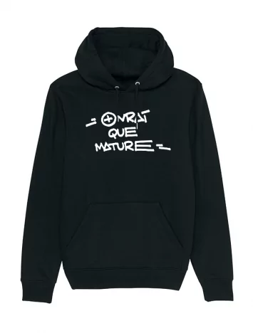 rager Sweat Capuche Rager Plus vrai que mature