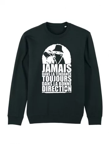 sweat col rond &quot;jamais dans la tendance&quot;