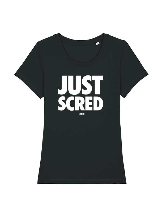 Tee-shirt  femme " Just Scred " noir de scred connexion sur Scredboutique.com