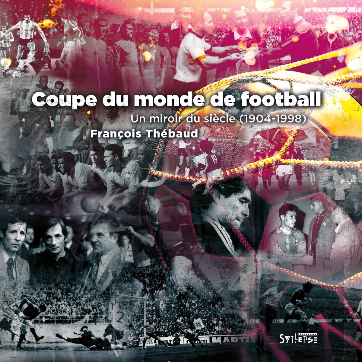 livre Coupe du monde, un miroir du siècle (1904-1998) de sur Scredboutique.com