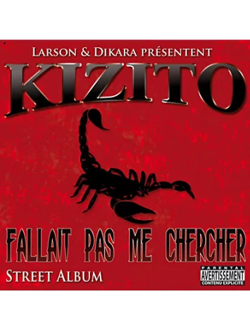 kizito Album Cd "Kizito" - Fallait pas me chercher