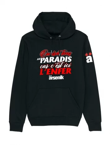 Sweat Capuche Arsenik - On ira...
