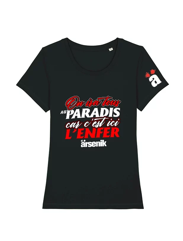 Tshirt Femme Arsenik - On ira... de arsenik sur Scredboutique.com