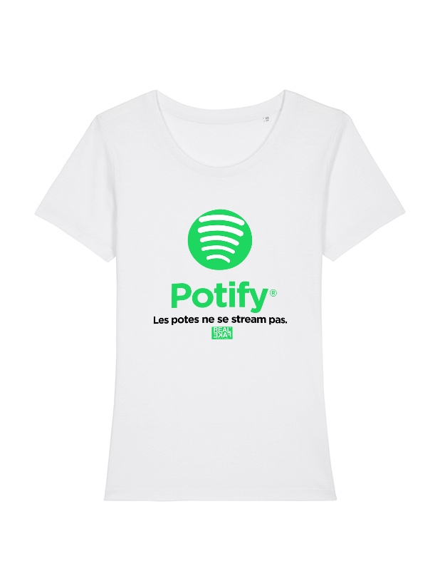 Tshirt Femme Potify - Les potes ne se stream pas. de potify sur Scredboutique.com