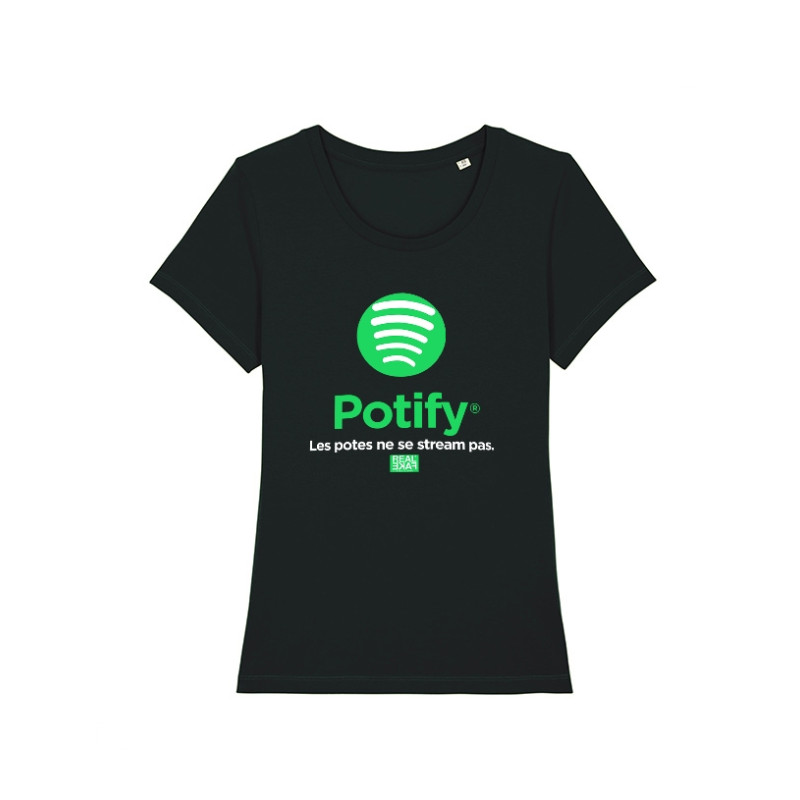 Tshirt Femme Potify - Les potes ne se stream pas.