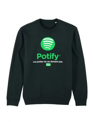 Sweat Potify - Les potes ne se stream pas.