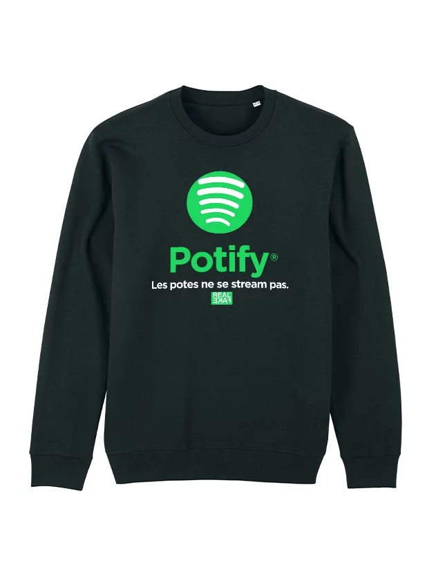 Sweat Potify - Les potes ne se stream pas. de potify sur Scredboutique.com