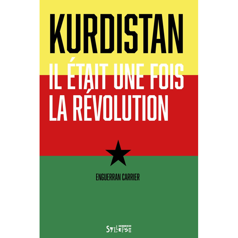 Livre Kurdistan - il était une fois la révolution