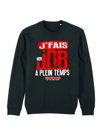 Sweat Busta Flex -  J'fais mon job