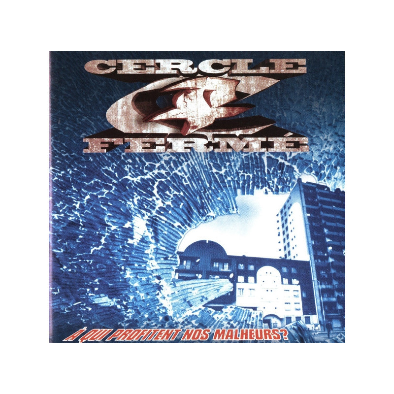Album Cd Cercle Fermé - A qui profitent nos malheurs ?