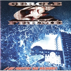 Album Cd Cercle Fermé - A qui profitent nos malheurs ? de  sur Scredboutique.com