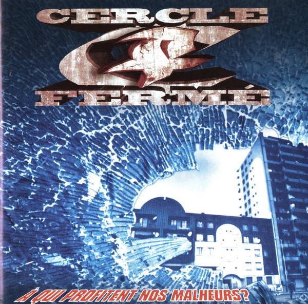Album Cd Cercle Fermé - A qui profitent nos malheurs ? de sur Scredboutique.com