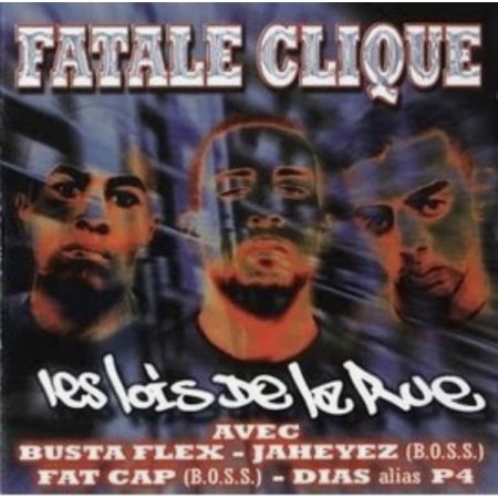Album Cd Fatal clique - Les lois de la rue