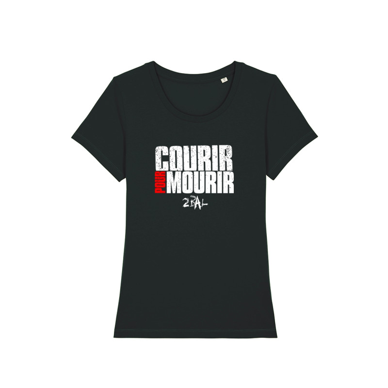 Tshirt Femme 2Bal 2Neg - Courir pour mourir