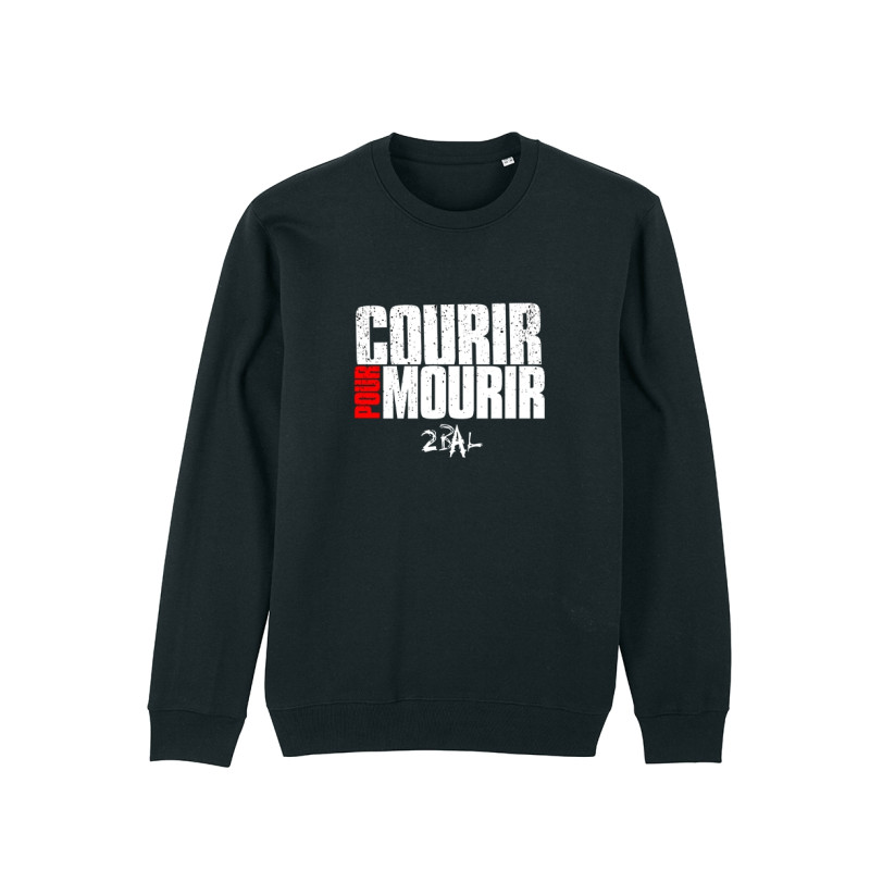Sweat 2Bal 2Neg - Courir pour mourir