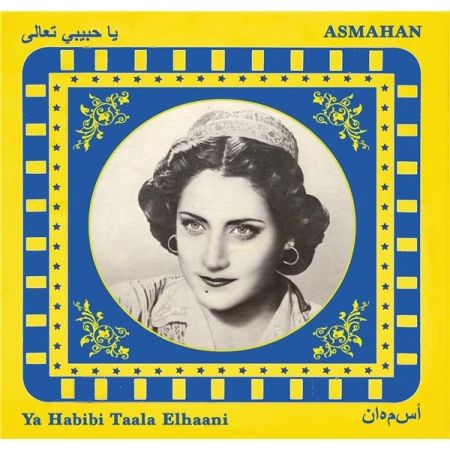 Album vinyle Asmahan - Ya Habibi Taala Elhaani