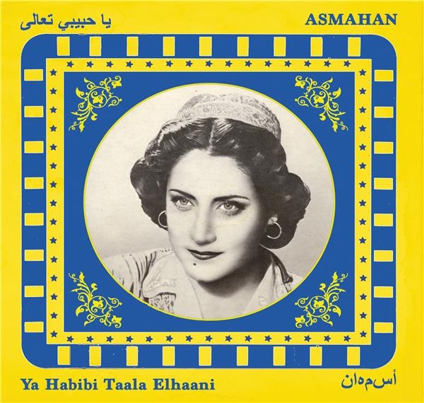 Album vinyle Asmahan - Ya Habibi Taala Elhaani de sur Scredboutique.com