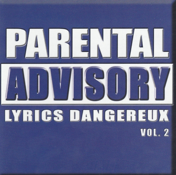Album CD Parental Advisory - Lyrics Dangereux vol 2 de sur Scredboutique.com