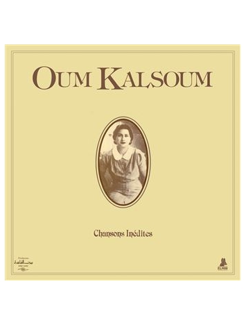 ALbum Vinyle Oum Kalsoum - Chansons Inedites