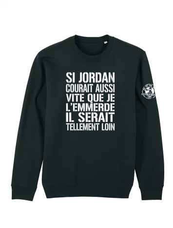 scred connexion Sweat Scred Connexion - Si Jordan courait aussi vite...