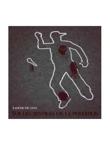  Album Cd Langue de chat - Sur les sentiers de la perdition