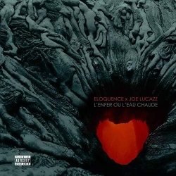 Album vinyle Eloquence & Joe Lucazz - L'enfer ou l'eau chaude de  sur Scredboutique.com