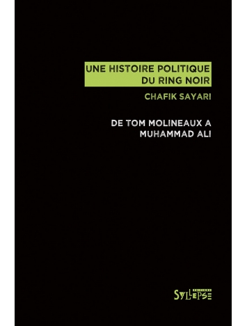 Livre Chafik Sayari - Une histoire politique du ring noir