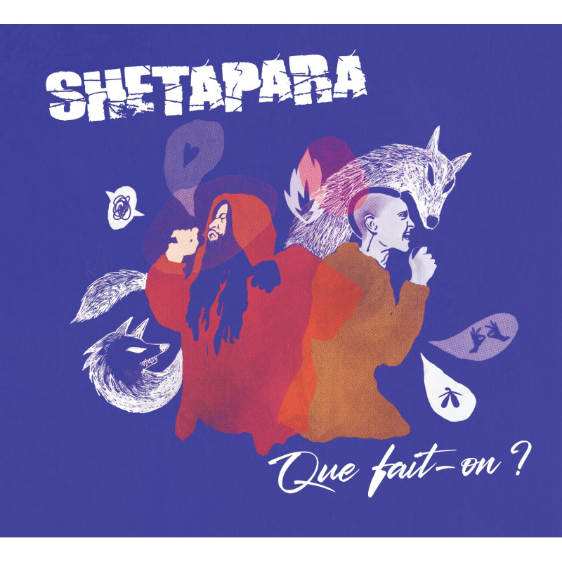 Album Cd Shetapara - Que fait-on?