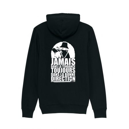 Sweat Capuche Jamais dans la tendance