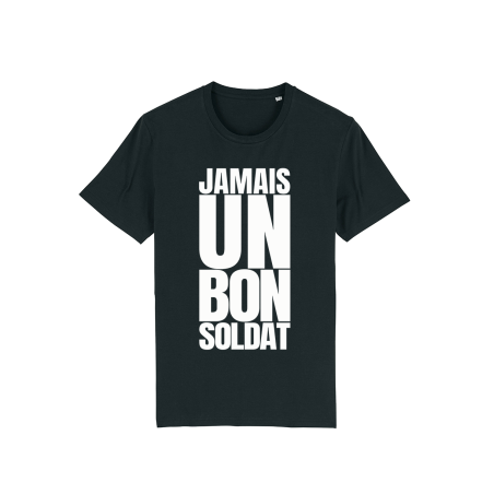 Tshirt 2L - Jamais un bon soldat
