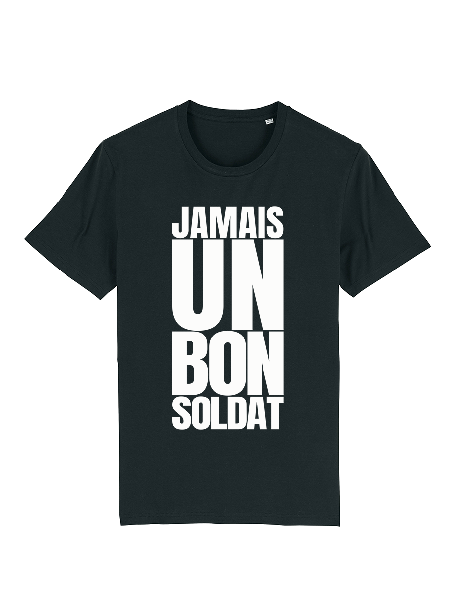 Tshirt 2L - Jamais un bon soldat
