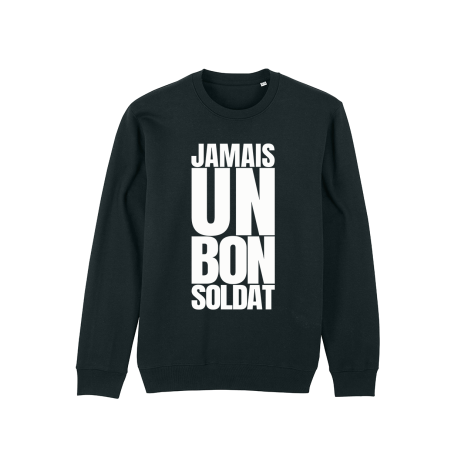 Sweat 2L - Jamais un bon soldat