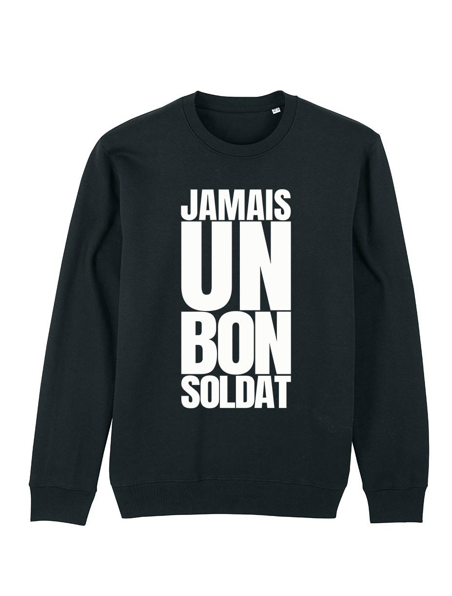 Sweat 2L - Jamais un bon soldat