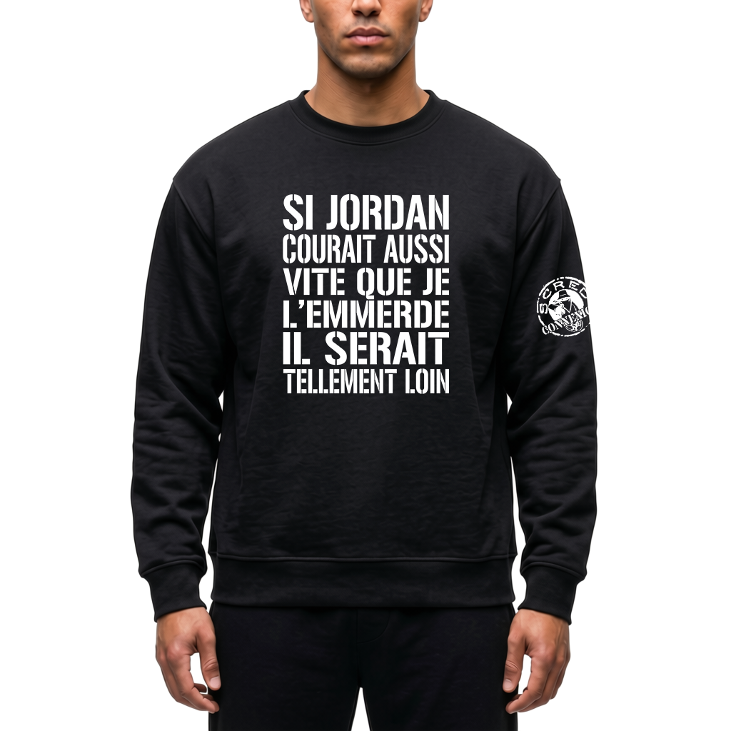Sweat Scred Connexion - Si Jordan courait aussi vite...