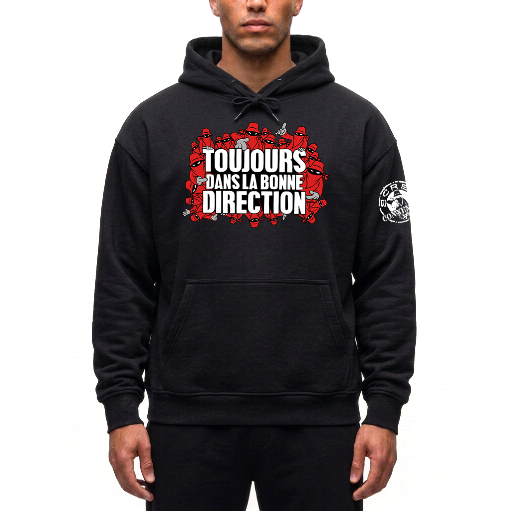 Sweat Capuche Toujours Dans la bonne direction