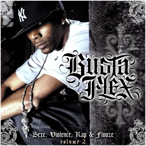 Album Cd "Busta flex" - Sexe,violence,rap et flooze vol 2 de busta flex sur Scredboutique.com