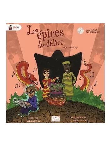 Livre + cd conte musical rap "Les épices du délice"